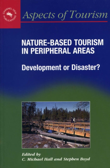 Book cover of: Nature-Based Tourism in Peripheral Areas