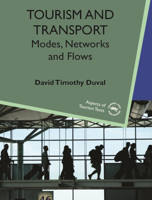 Book cover of: Tourism and Transport. By: David Timothy Duval