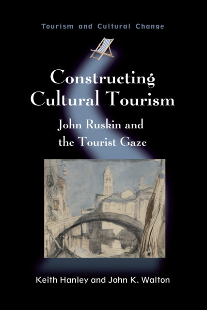 Book cover of: Constructing Cultural Tourism. By: Keith Hanley