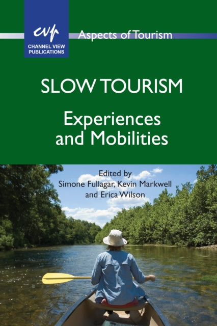 Book cover of: Slow Tourism. By: Simone Fullagar