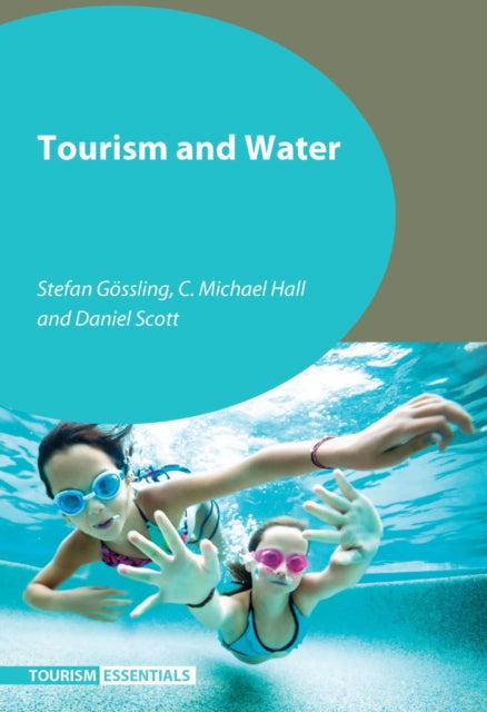 Book cover of: Tourism and Water. By: Stefan Gössling