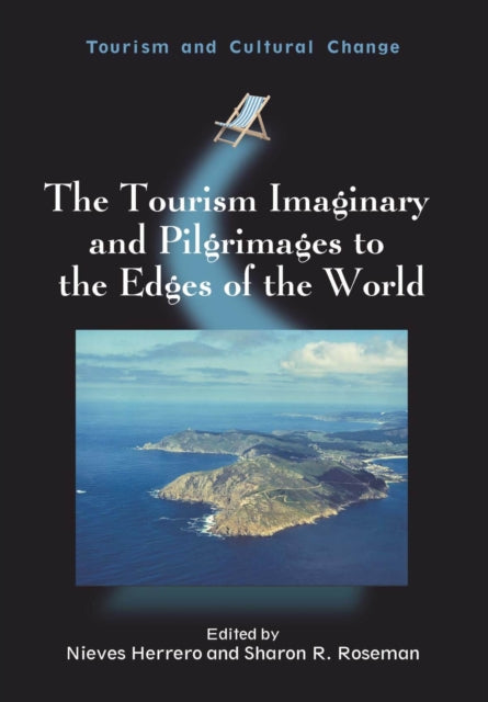 Book cover of: Tourism Imaginary and Pilgrimages to the Edges of the World. By: Nieves Herrero