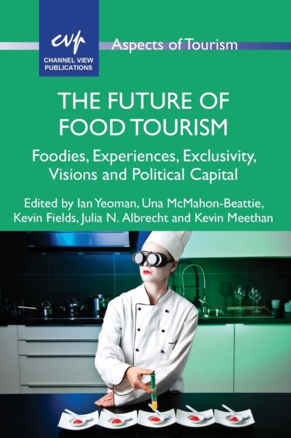 Book cover of: Future of Food Tourism. By: Ian Yeoman