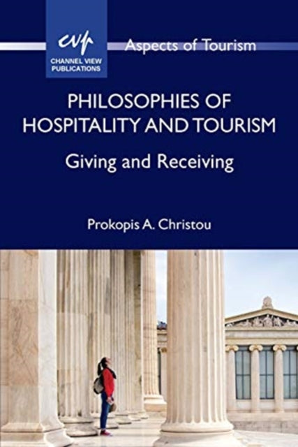 Book cover of: Philosophies of Hospitality and Tourism. By: Prokopis A. Christou