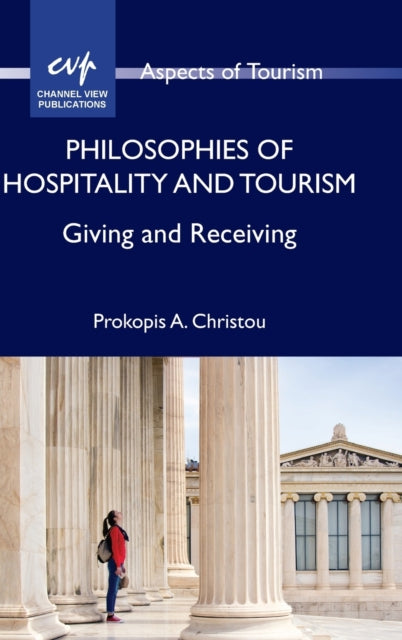 Book cover of: Philosophies of Hospitality and Tourism. By: Prokopis A. Christou