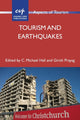 Book cover of: Tourism and Earthquakes. By: C. Michael Hall