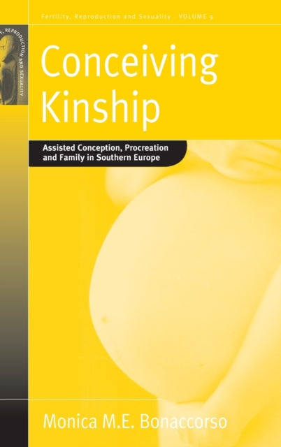 Book cover of: Conceiving Kinship. By: Monica M. E. Bonaccorso, Monica Bonaccorso