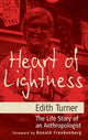 Book cover of: Heart of Lightness. By: Edith Turner