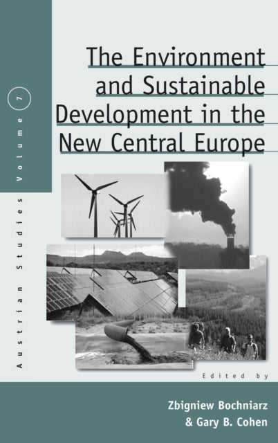 Book cover of: Environment and Sustainable Development in the New Central Europe