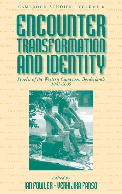 Book cover of: Encounter, Transformation, and Identity
