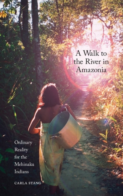 Book cover of: Walk to the River in Amazonia. By: Carla D. Stang