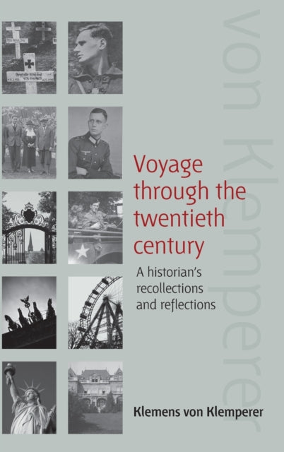 Book cover of: Voyage Through the Twentieth Century. By: Klemens Von Klemperer