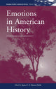 Book cover of: Emotions in American History. By: Jessica C. E. Gienow-Hecht
