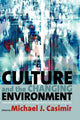 Book cover of: Culture and the Changing Environment. By: Michael J. Casimir