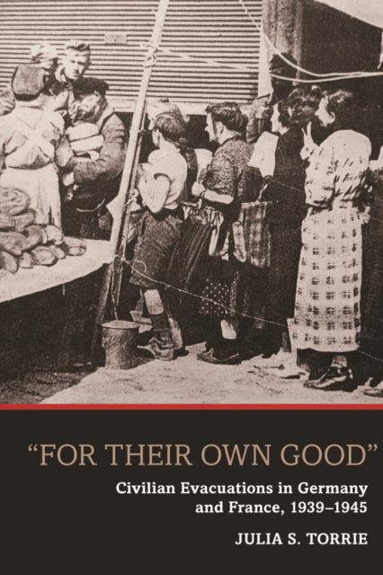Book cover of: 'For Their Own Good'. By: Julia S. Torrie, Julia Torrie