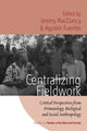Book cover of: Centralizing Fieldwork. By: Jeremy MacClancy