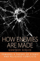 Book cover of: How Enemies Are Made. By: Günther Schlee