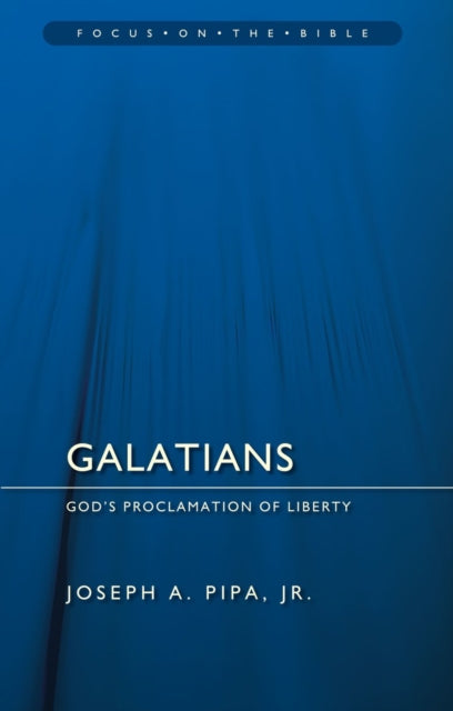 Book cover of: Galatians: God's Proclamation of Liberty