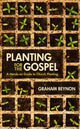Book cover of: Planting for the Gospel. By: Graham Beynon