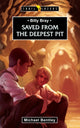 Book cover of: Billy Bray: Saved From the Deepest Pit