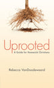 Book cover of: Uprooted. By: Rebecca VanDoodewaard