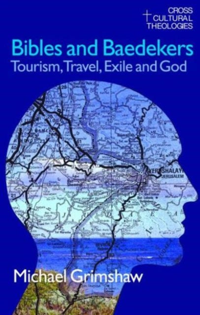 Book cover of: Bibles and Baedekers. By: Mike Grimshaw