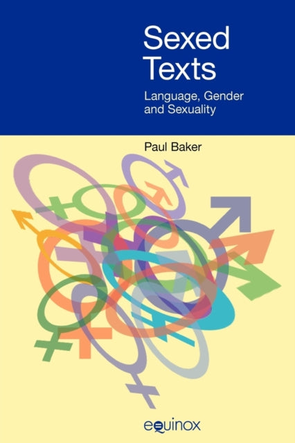 Book cover of: Sexed Texts. By: Paul Baker