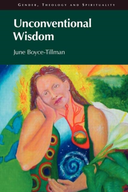 Book cover of: Unconventional Wisdom. By: June Tillman, June Boyce-Tillman