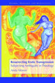 Book cover of: Resurrecting Erotic Transgression