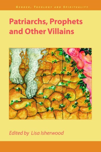 Book cover of: Patriarchs, Prophets and Other Villains. By: Lisa Isherwood