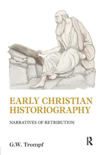Book cover of: Early Christian Historiography. By: G. W. Trompf