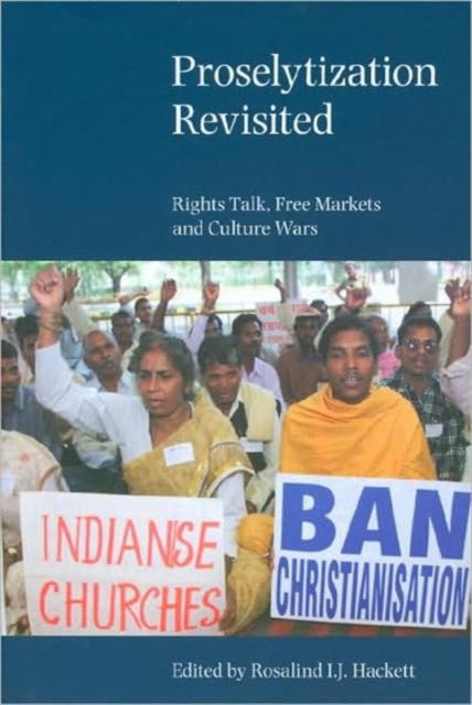 Book cover of: Proselytization Revisited. By: Rosalind I. J. Hackett