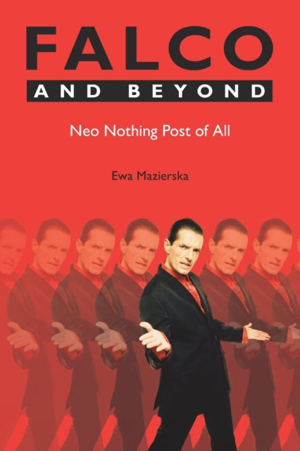 Book cover of: Falco and Beyond. By: Ewa Mazierska