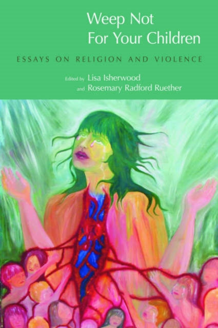 Book cover of: Weep Not for Your Children