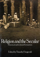 Book cover of: Religion and the Secular. By: Timothy Fitzgerald