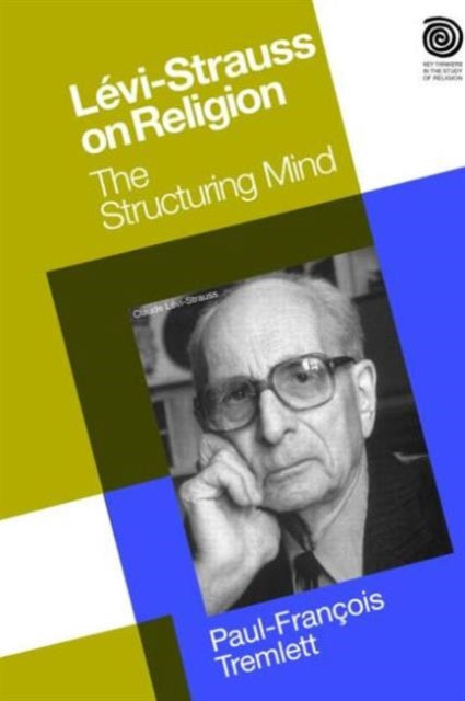 Book cover of: Levi-Strauss on Religion. By: Paul-François Tremlett