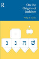 Book cover of: On the Origins of Judaism. By: Philip R. Davies