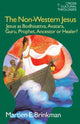 Book cover of: Non-Western Jesus. By: M. E. Brinkman