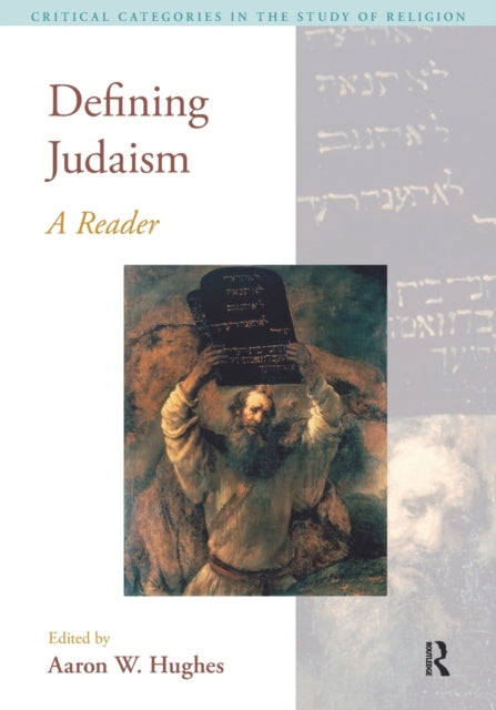 Book cover of: Defining Judaism. By: Aaron W. Hughes