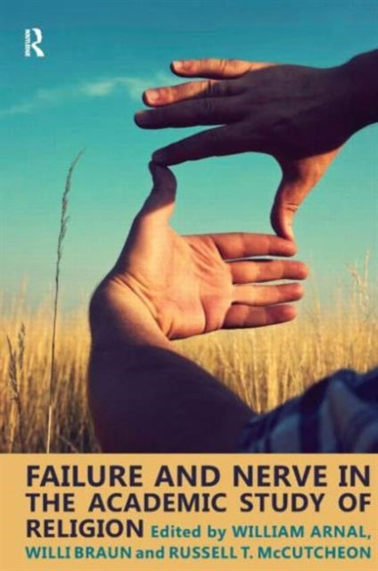 Book cover of: Failure and Nerve in the Academic Study of Religion. By: Donald Wiebe