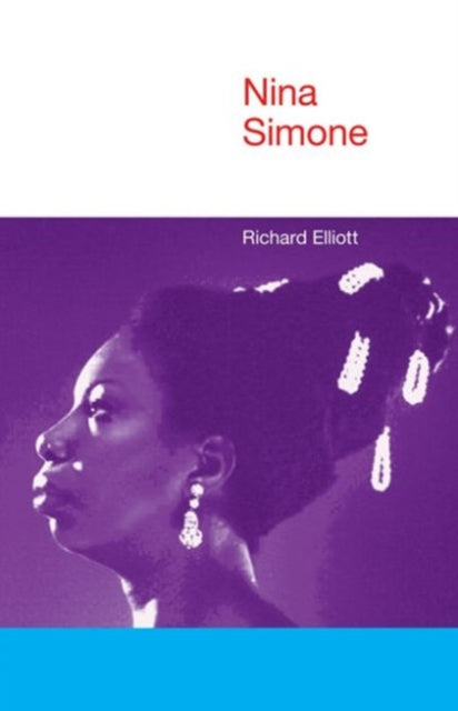Book cover of: Nina Simone. By: Richard Elliott
