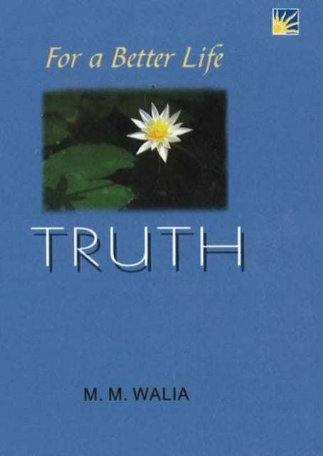 Book cover of: For A Better Life -- Truth