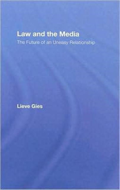 Book cover of: Law and the Media. By: Lieve Gies