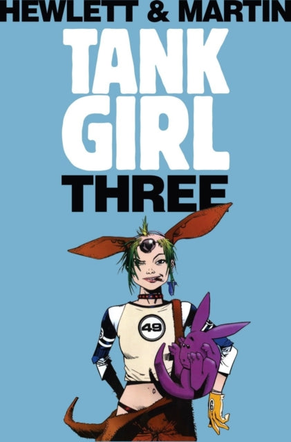 Book cover of: Tank Girl 3 (Remastered Edition). By: Jamie Hewlett