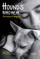 Book cover of: Hounds Who Heal. By: Chris Kent