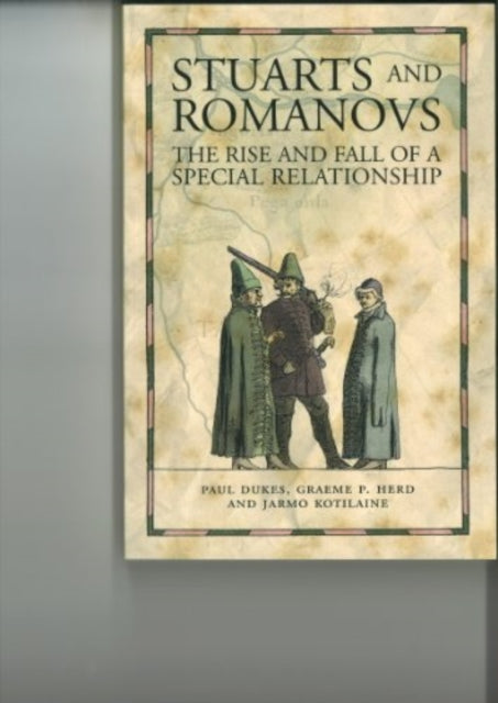 Book cover of: Stuarts and Romanovs. By: Paul Dukes