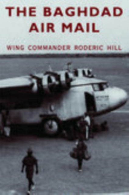 Book cover of: Baghdad Air Mail. By: Roderick Hill