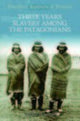Book cover of: Three Year's Slavery Among the Patagonians. By: A. Guinnard