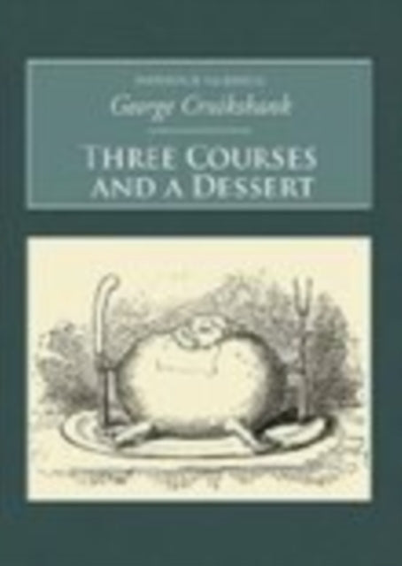 Book cover of: Three Courses and A Dessert. By: William Clarke