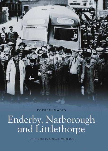 Book cover of: Enderby, Narborough & Littlethorpe. By: John Crofts